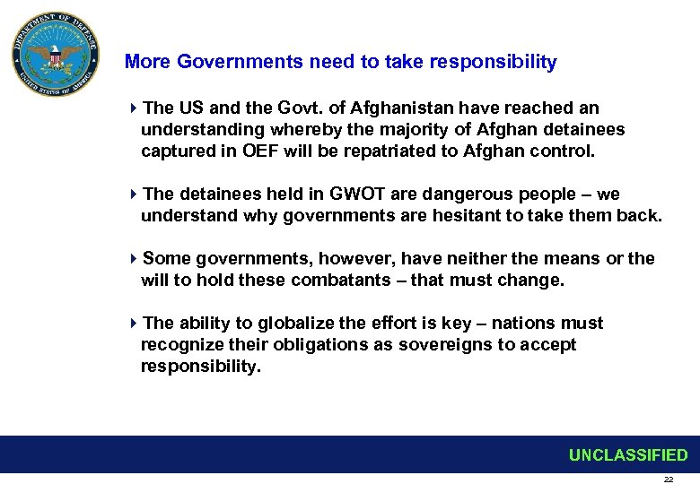 More Governments need to take responsibility 4 The US and the Govt. of Afghanistan
