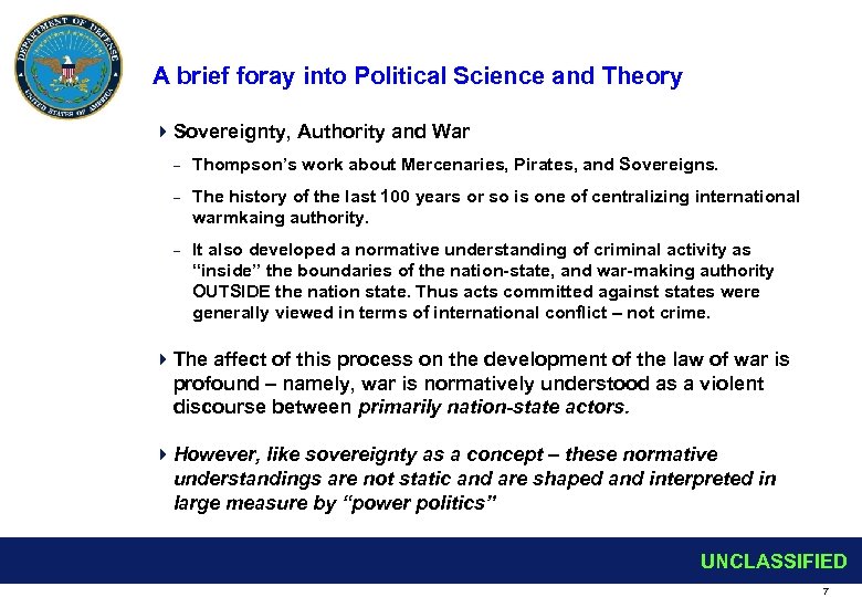 A brief foray into Political Science and Theory 4 Sovereignty, Authority and War –