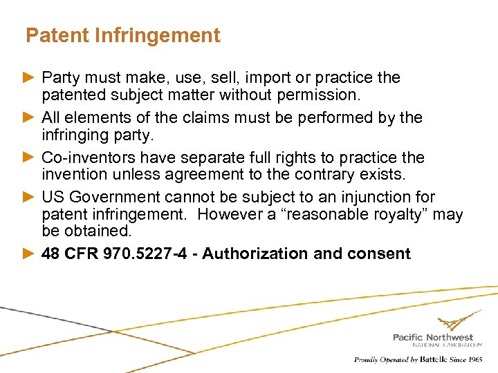 Patent Infringement Party must make, use, sell, import or practice the patented subject matter