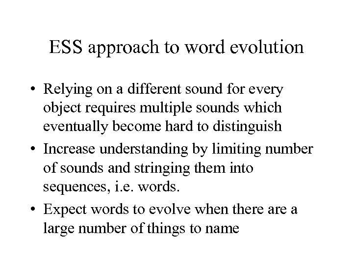 ESS approach to word evolution • Relying on a different sound for every object