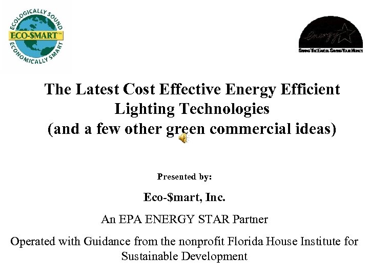 The Latest Cost Effective Energy Efficient Lighting Technologies (and a few other green commercial