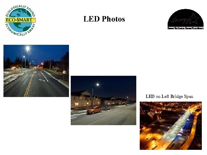 LED Photos LED on Left Bridge Span 