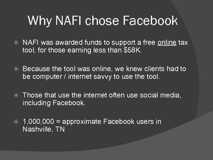 Why NAFI chose Facebook NAFI was awarded funds to support a free online tax
