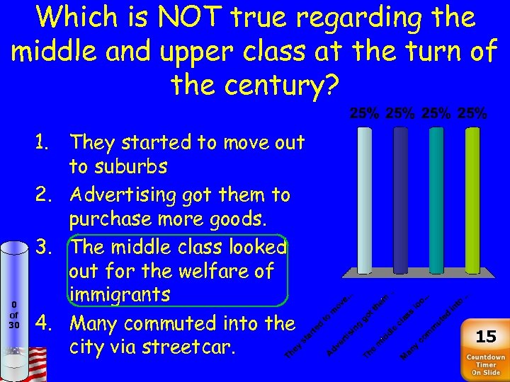 Which is NOT true regarding the middle and upper class at the turn of