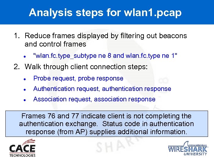 Analysis steps for wlan 1. pcap 1. Reduce frames displayed by filtering out beacons
