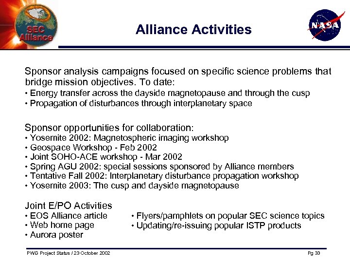 Alliance Activities Sponsor analysis campaigns focused on specific science problems that bridge mission objectives.