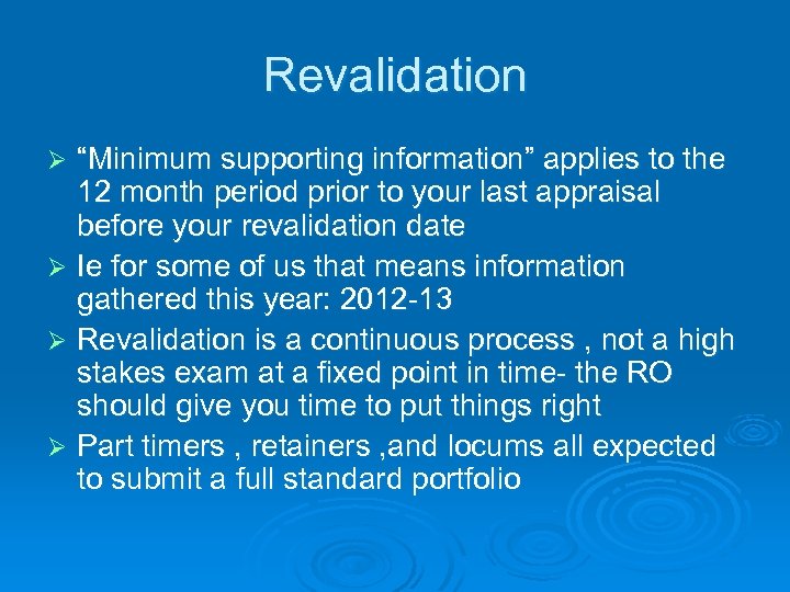Revalidation “Minimum supporting information” applies to the 12 month period prior to your last