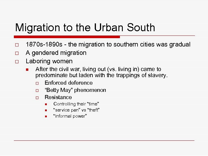 Migration to the Urban South o o o 1870 s-1890 s - the migration