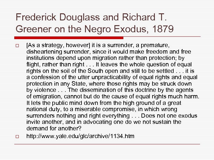 Frederick Douglass and Richard T. Greener on the Negro Exodus, 1879 o o [As