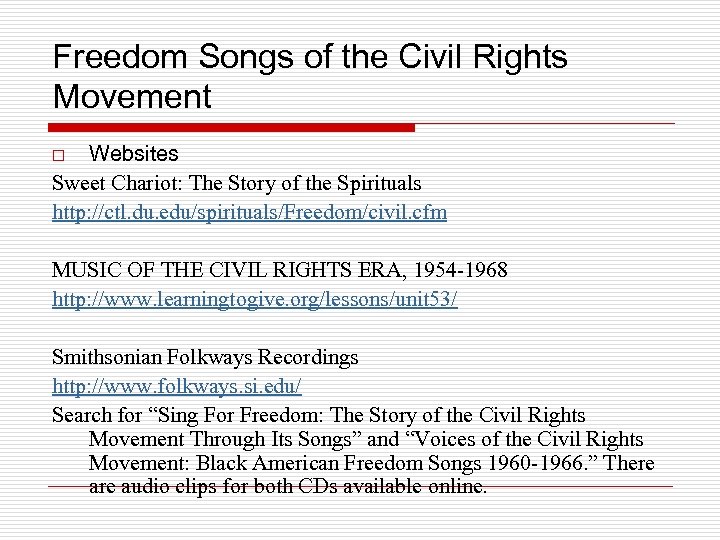 Freedom Songs of the Civil Rights Movement Websites Sweet Chariot: The Story of the