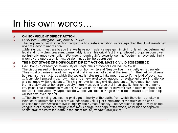 In his own words… o o o ON NONVIOLENT DIRECT ACTION Letter from Birmingham