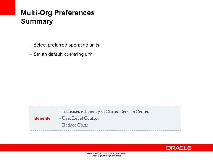 Multi-Org Preferences Summary – Select preferred operating units – Set an default operating unit