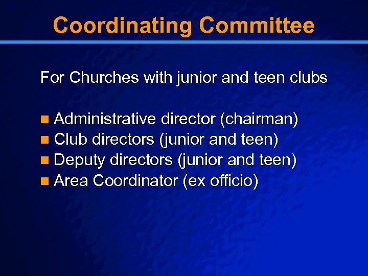 Slide 13 © 2003 By Default! Coordinating Committee For Churches with junior and teen