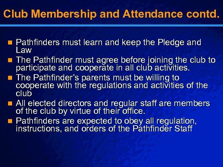 Slide 18 © 2003 By Default! Club Membership and Attendance contd. n n n