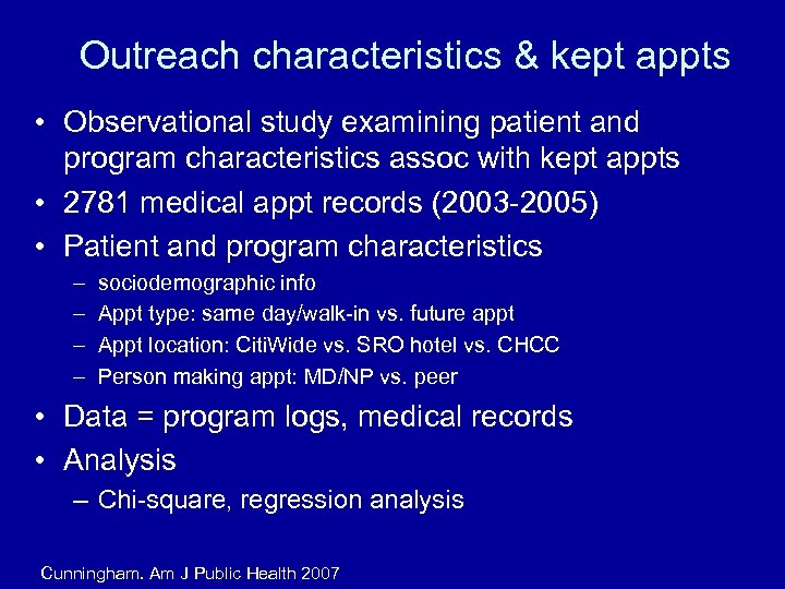 Outreach characteristics & kept appts • Observational study examining patient and program characteristics assoc