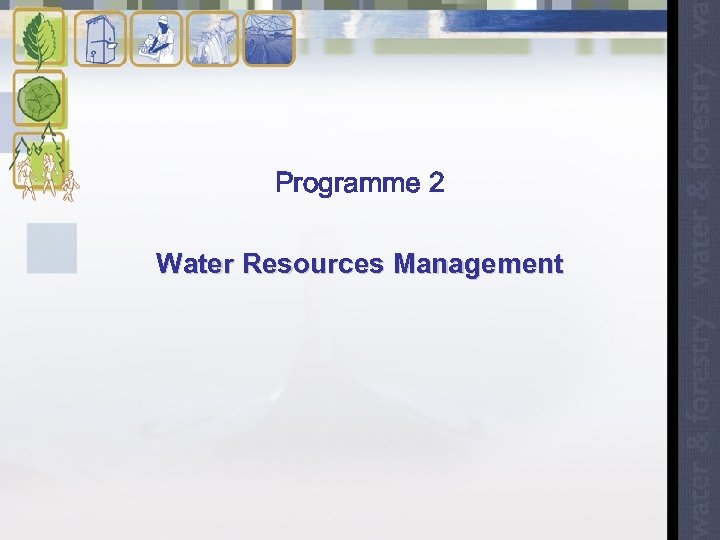 Programme 2 Water Resources Management 