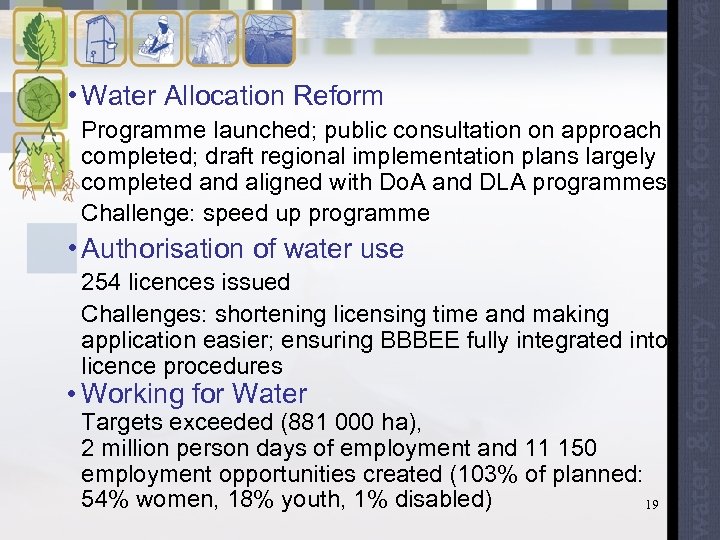  • Water Allocation Reform Programme launched; public consultation on approach completed; draft regional