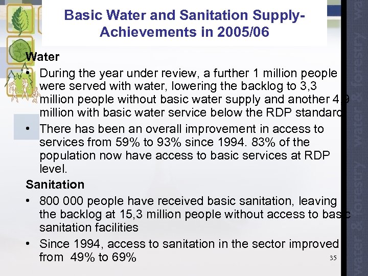 Basic Water and Sanitation Supply. Achievements in 2005/06 Water • During the year under