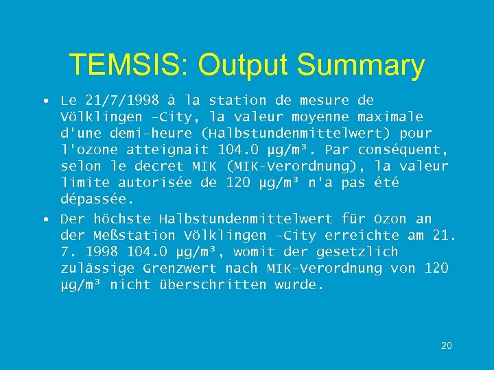 TEMSIS: Output Summary • Le 21/7/1998 à la station de mesure de Völklingen -City,