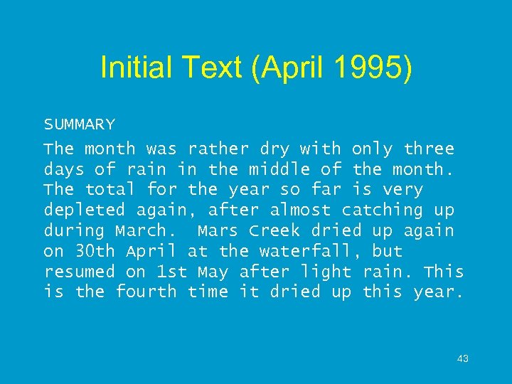 Initial Text (April 1995) SUMMARY The month was rather dry with only three days