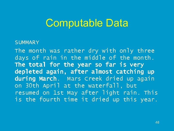 Computable Data SUMMARY The month was rather dry with only three days of rain