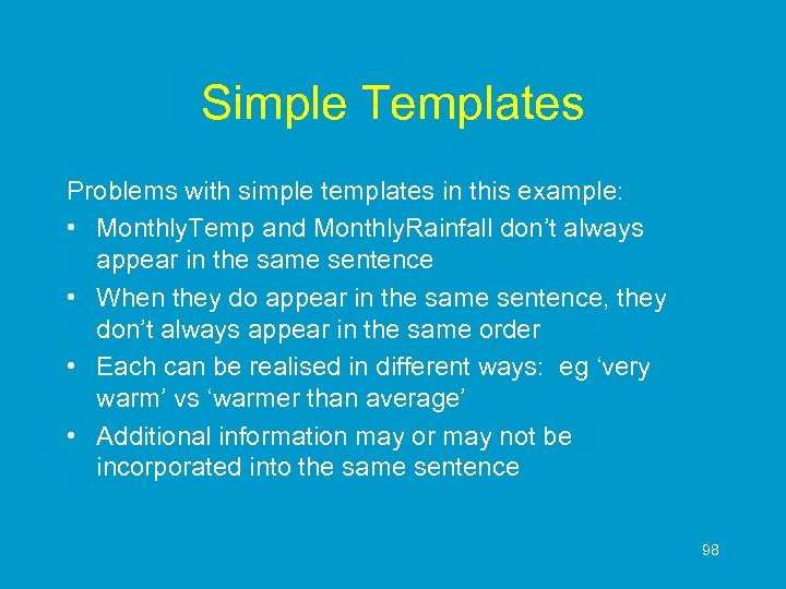 Simple Templates Problems with simple templates in this example: • Monthly. Temp and Monthly.