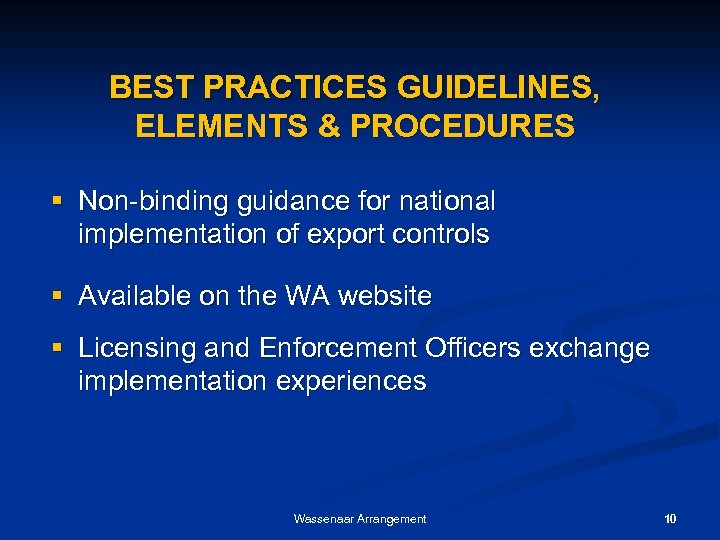 BEST PRACTICES GUIDELINES, ELEMENTS & PROCEDURES § Non-binding guidance for national implementation of export