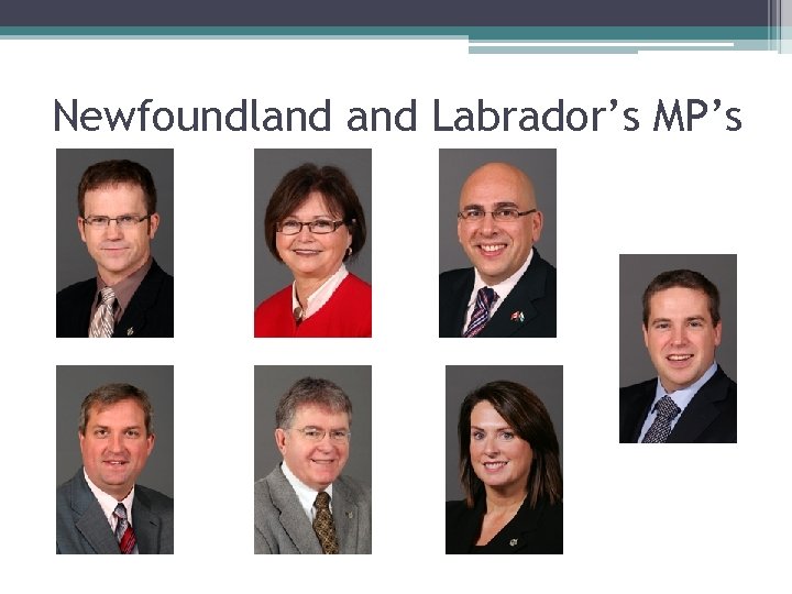 Newfoundland Labrador’s MP’s 