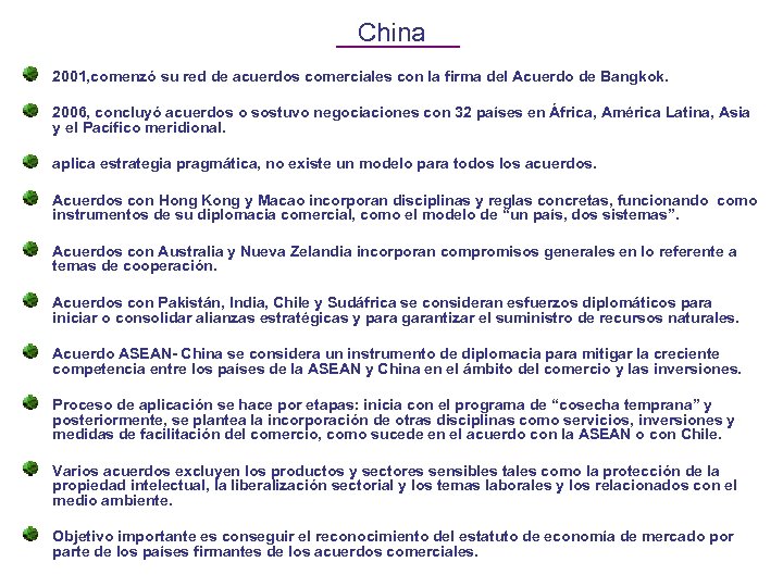 China 2001, comenzó su red de acuerdos comerciales con la firma del Acuerdo de