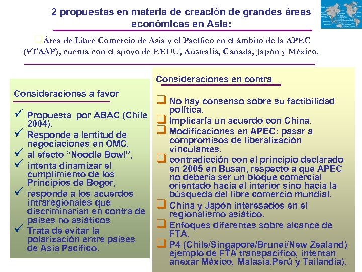 2 propuestas en materia de creación de grandes áreas económicas en Asia: qÁrea de