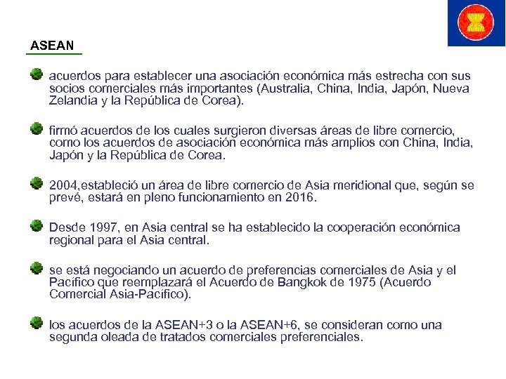 ASEAN acuerdos para establecer una asociación económica más estrecha con sus socios comerciales más