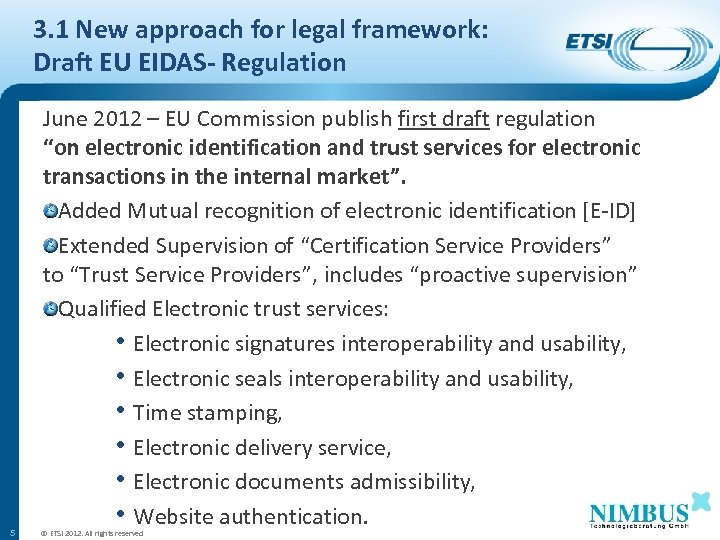 3. 1 New approach for legal framework: Draft EU EIDAS- Regulation 5 June 2012