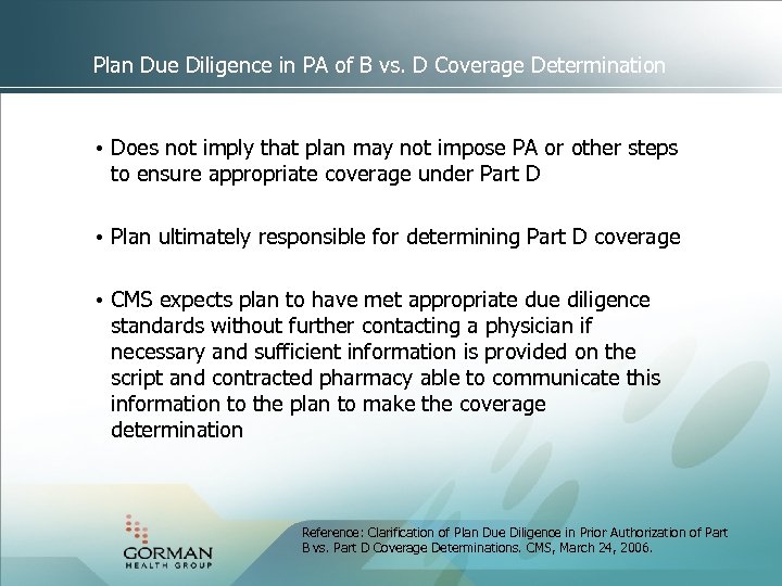 Plan Due Diligence in PA of B vs. D Coverage Determination • Does not