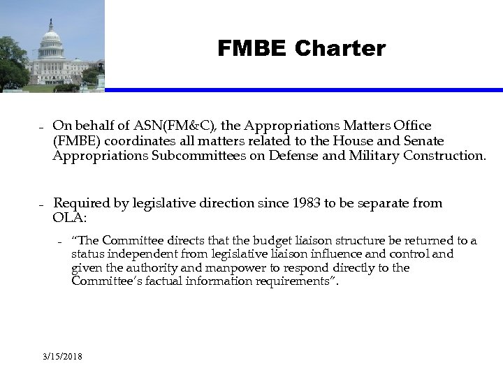 FMBE Charter – – On behalf of ASN(FM&C), the Appropriations Matters Office (FMBE) coordinates