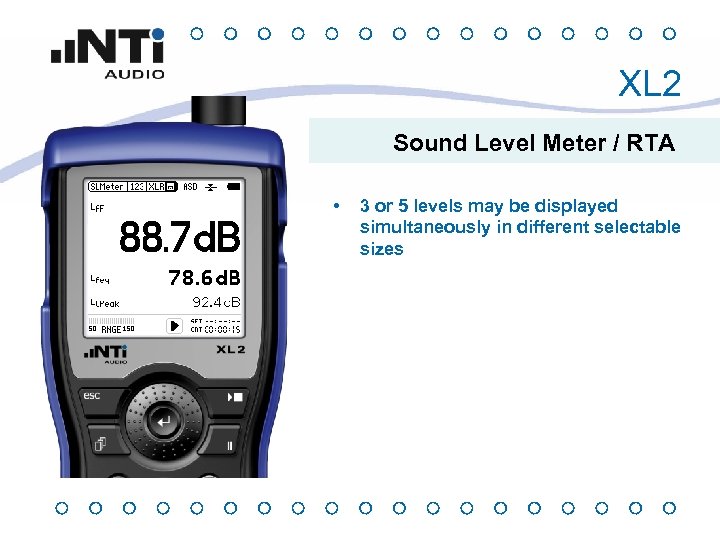 XL 2 Sound Level Meter / RTA • 3 or 5 levels may be