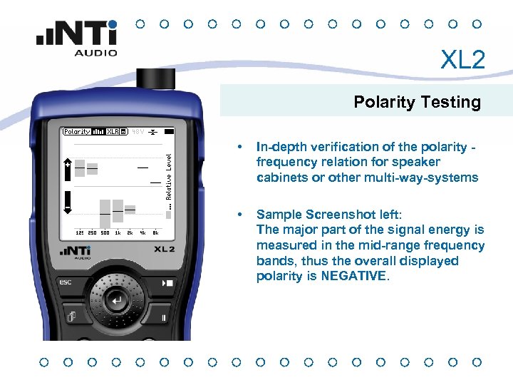 XL 2 Polarity Testing • In-depth verification of the polarity frequency relation for speaker