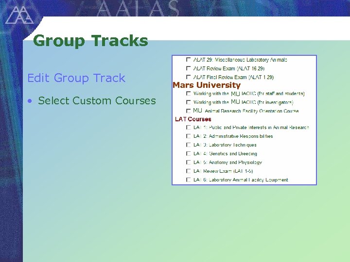 Group Tracks Edit Group Track • Select Custom Courses Mars University MU MU MU