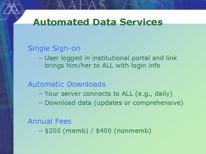 Automated Data Services Single Sign-on − User logged in institutional portal and link brings