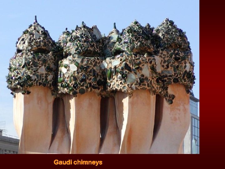 Gaudi chimneys 