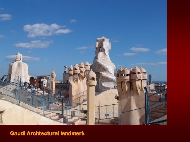 Gaudi Archtectural landmark 