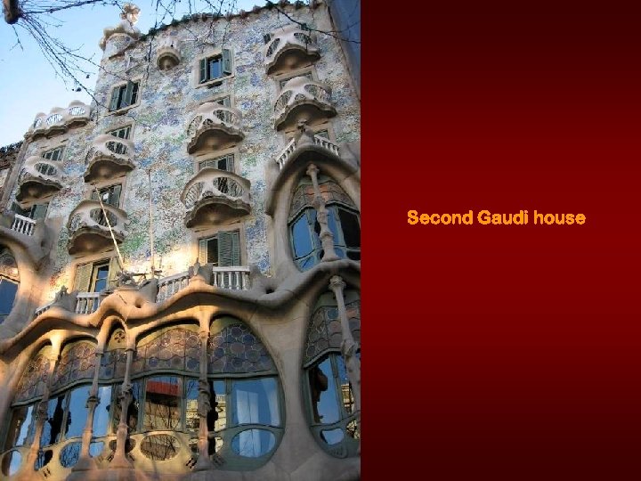 Second Gaudi house 