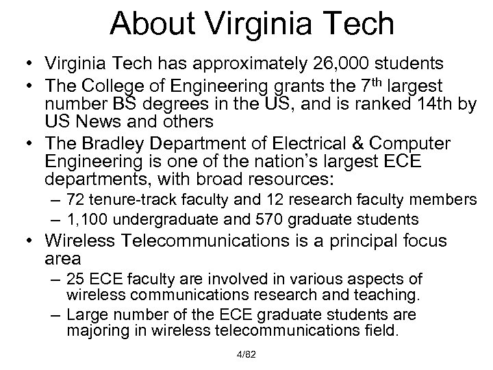 About Virginia Tech • Virginia Tech has approximately 26, 000 students • The College