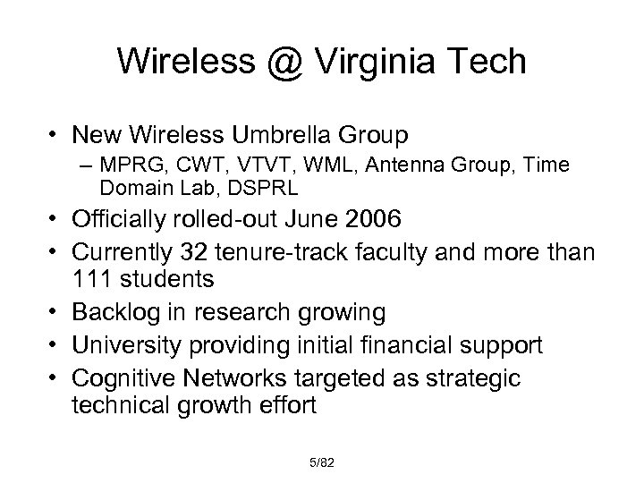Wireless @ Virginia Tech • New Wireless Umbrella Group – MPRG, CWT, VTVT, WML,