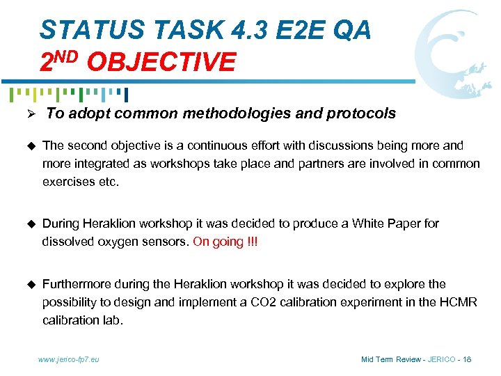 STATUS TASK 4. 3 E 2 E QA 2 ND OBJECTIVE Ø To adopt