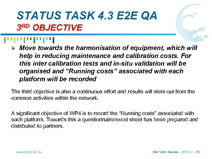 STATUS TASK 4. 3 E 2 E QA 3 RD OBJECTIVE Ø Move towards