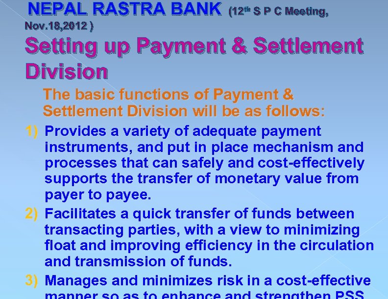 NEPAL RASTRA BANK (12 th S P C Meeting, Nov. 18, 2012 ) Setting