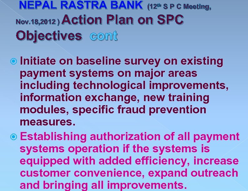  NEPAL RASTRA BANK (12 th S P C Meeting, Action Plan on SPC
