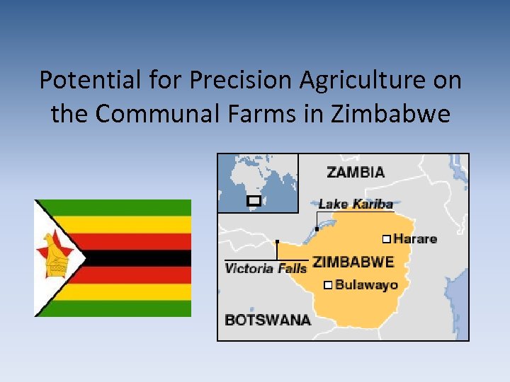 Potential for Precision Agriculture on the Communal Farms in Zimbabwe 