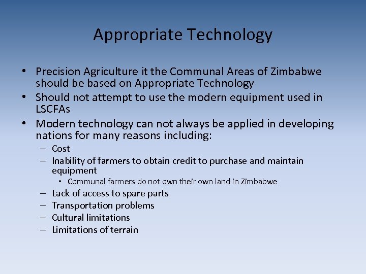 Appropriate Technology • Precision Agriculture it the Communal Areas of Zimbabwe should be based
