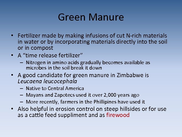 Green Manure • Fertilizer made by making infusions of cut N-rich materials in water